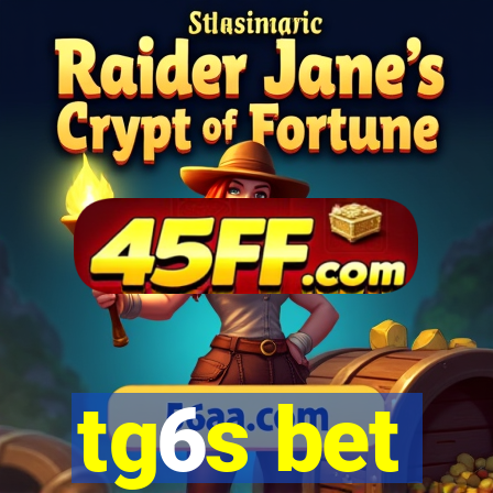 tg6s bet